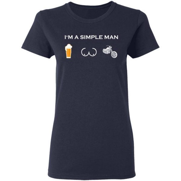 Simple Man Like Boobs Bier Beer Titten Biker Ride 0446 T-Shirt