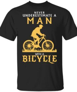 Never Underestimate A Man With A Bicycle 2192 T-Shirt