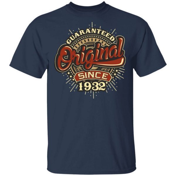 Birthday Guaranteed Since 1932 Present 0842 T-Shirt