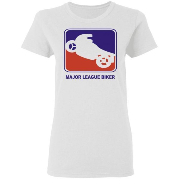 Major League Biker 0942 T-Shirt