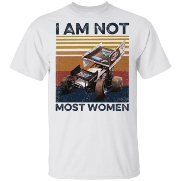 I Am Not Most Women T-Shirt