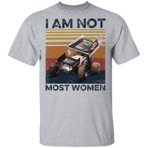 I Am Not Most Women T-Shirt