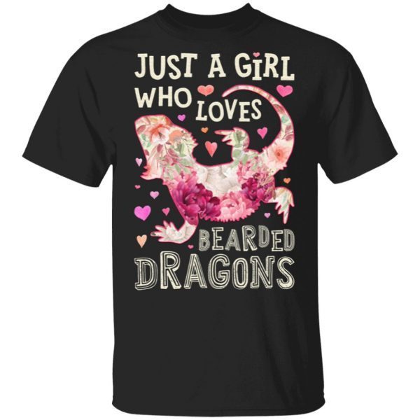 Just A Girl Who Loves Bearded Dragons Flower Gifts Lizard T Shirt T-Shirt