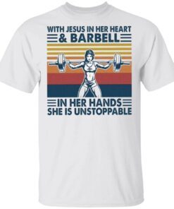 With Jesus In Her Heart & Barball In Her Hands She Is Unstoppable T-Shirt