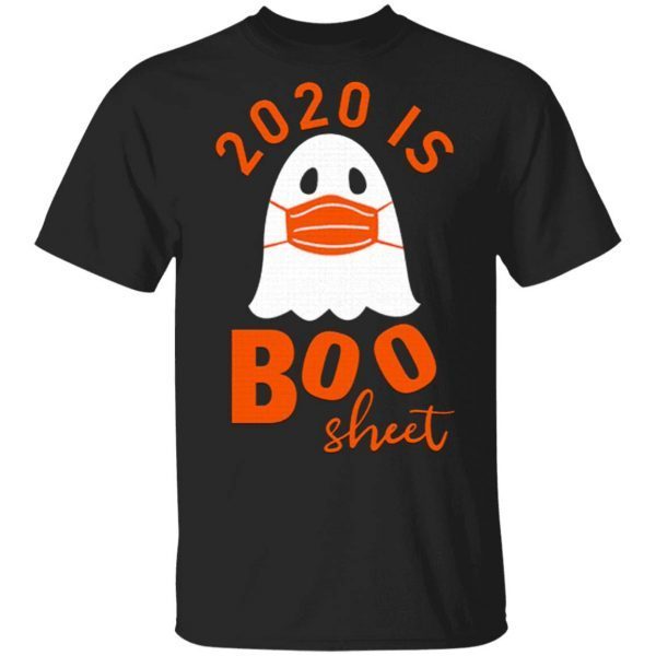 2020 Is Boo Sheet T-Shirt