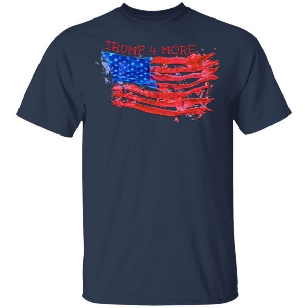Patriotic American Flag 4 More Years Pro Trump 2020 T-Shirt