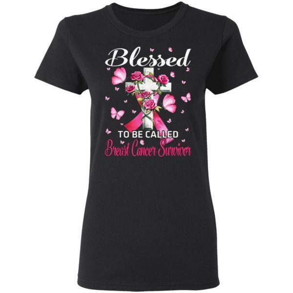 Breast Cancer Survivor Pink Butterfly Blessed T-Shirt
