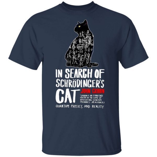 In Search Of Schrodinger’s Cat John Gribbin T-Shirt