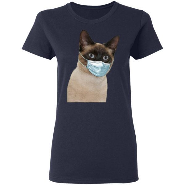Siamese Cat Wearing Cat Face Mask Love Siamese Fun T-Shirt