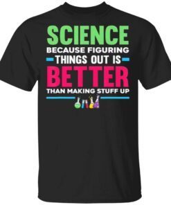 Science Figuring Things Out Teacher Student T-Shirt