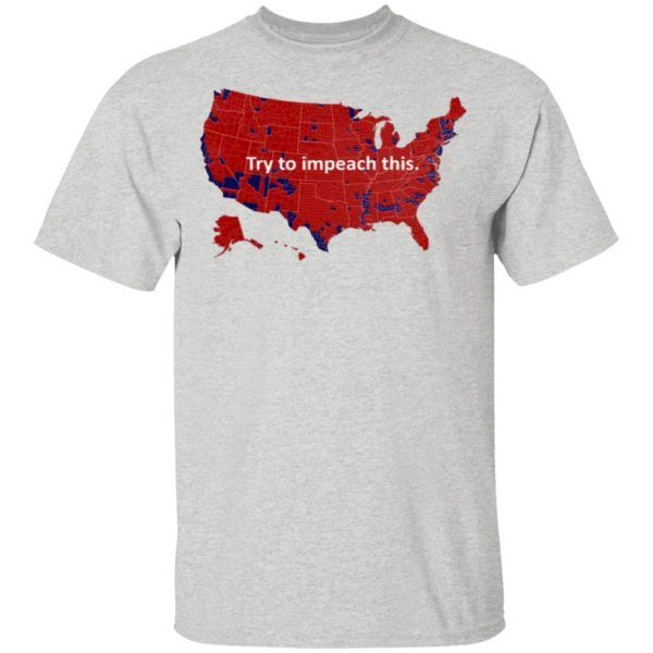 Try To Impeach This US Map T-Shirt