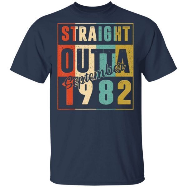 Straight Outta September 1982 Retro 38 Year Old 38Th Bday T-Shirt