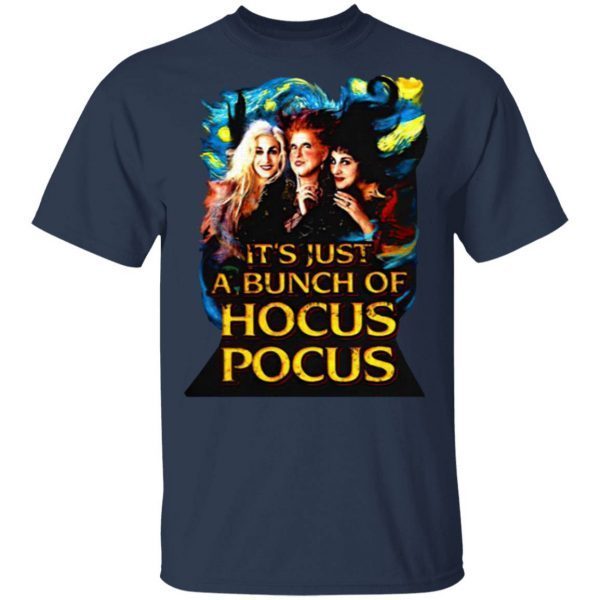 Starry Night It’S Just A Bunch Of Hocus Pocus Halloween T-Shirt