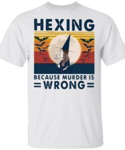 Witch Hexing Because Murder Is Wrongs Vintage Halloween T-Shirt