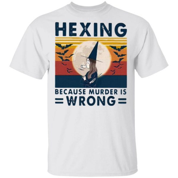 Witch Hexing Because Murder Is Wrongs Vintage Halloween T-Shirt