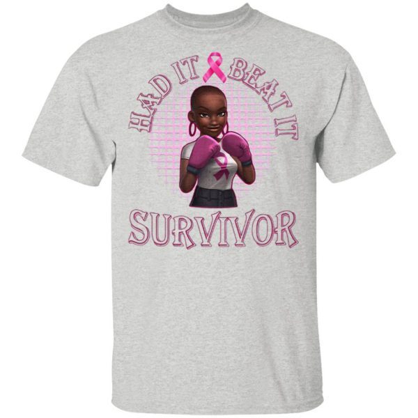 Had It Beat It Survivor T-Shirt