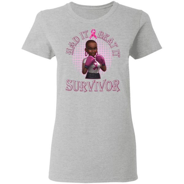 Had It Beat It Survivor T-Shirt