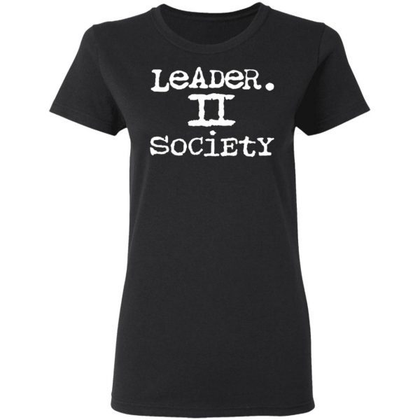 Leader II Society T-Shirt - Image 5