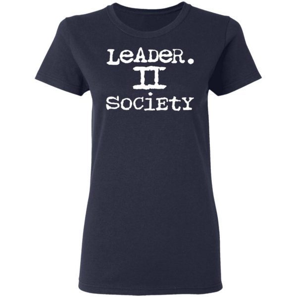 Leader II Society T-Shirt