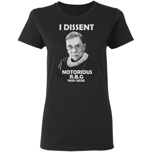 I Dissent Notorious RBG Ruth Bader Ginsburg T-Shirt