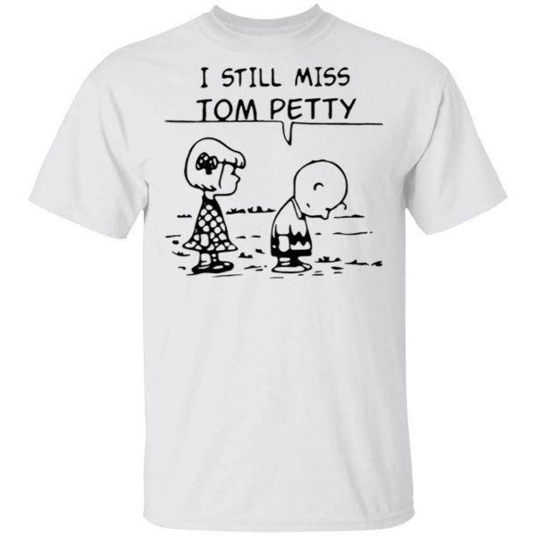 Charlie Brown I Still Miss Tom Petty Shirt