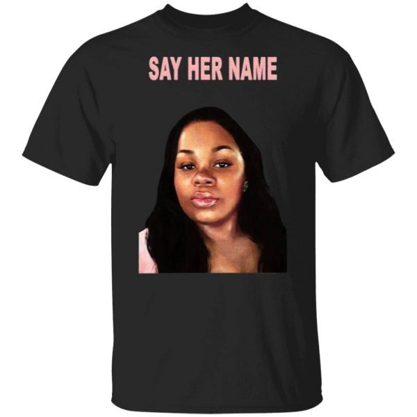Say Her Name T-Shirt