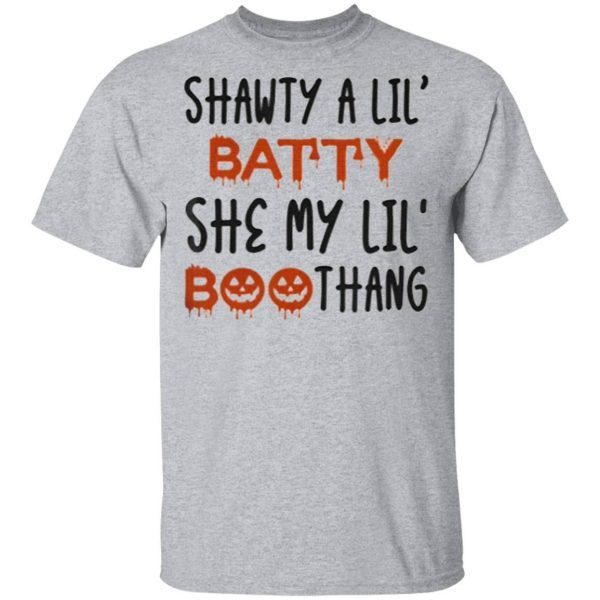 Shawty A Lil’ Batty She My Lil’ Boothang Trendy Halloween T-Shirt