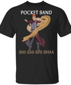 Pocket Sand Shi Shi Shi Shaa T-Shirt