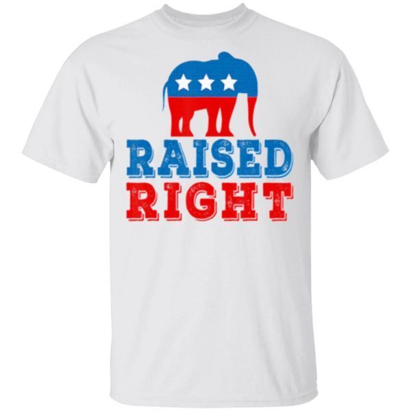 Raised Right Pro Republican Right Political Elephant T-Shirt