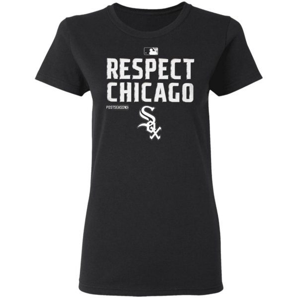 Respect Chicago White Sox T-Shirt