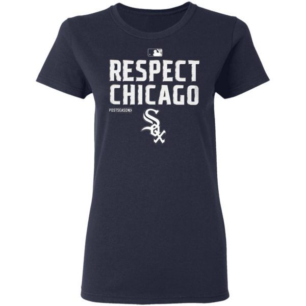 Respect Chicago White Sox T-Shirt