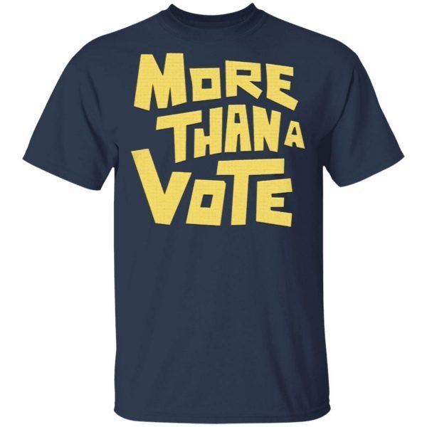 More Than A Vote T-Shirt