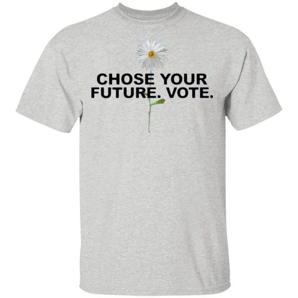 Choose Your Future Vote Chrysanthemum Flowers T-Shirt