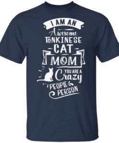 Tonkineses Cat Mom Funny Saying T-Shirt