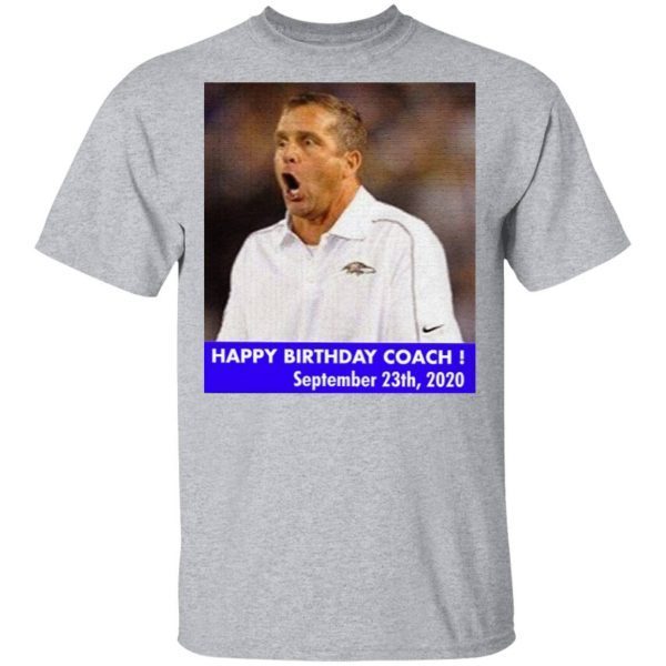 John Harbaugh Prank Happy Birthday Coach Ravens T-Shirt