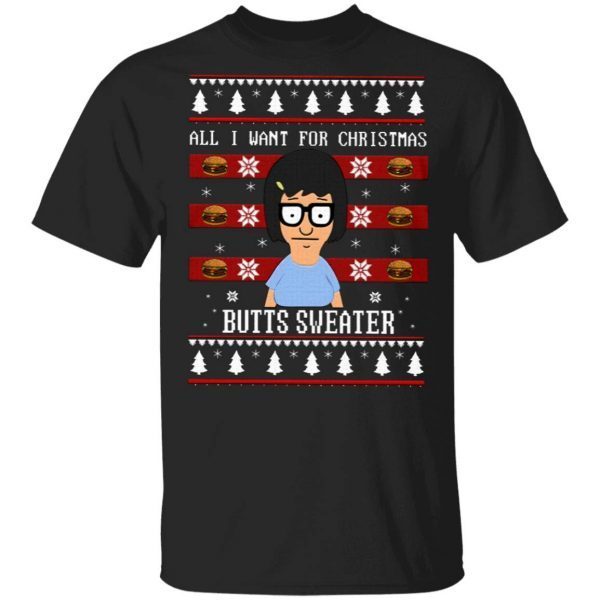 All I Want For Xmas Is Butts T-Shirt