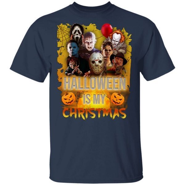 Horror Characters Halloween Is My Christmas T-Shirt