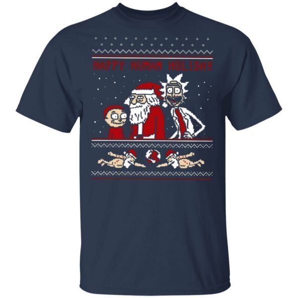 Rick And Morty Happy Human Holiday Ugly T-Shirt