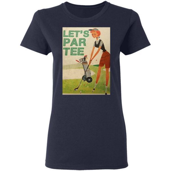 Golf Let’s Par T-Shirt