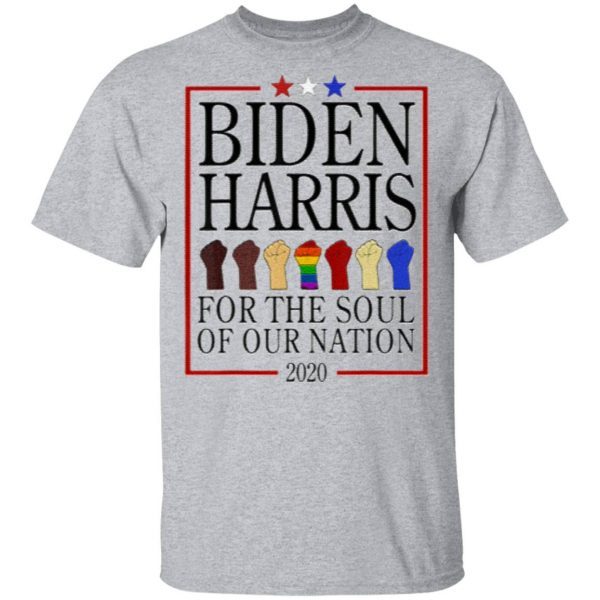 LGBT Joe Biden Kamala Harris 2020 for the soul of our nation TShirt