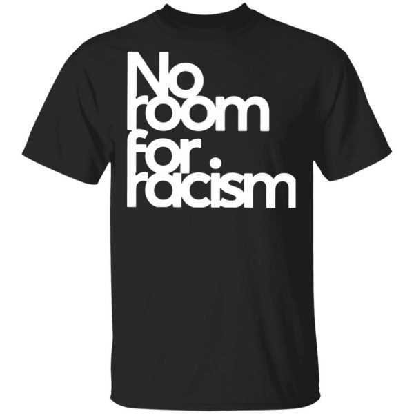 No Room For Racism T-Shirt