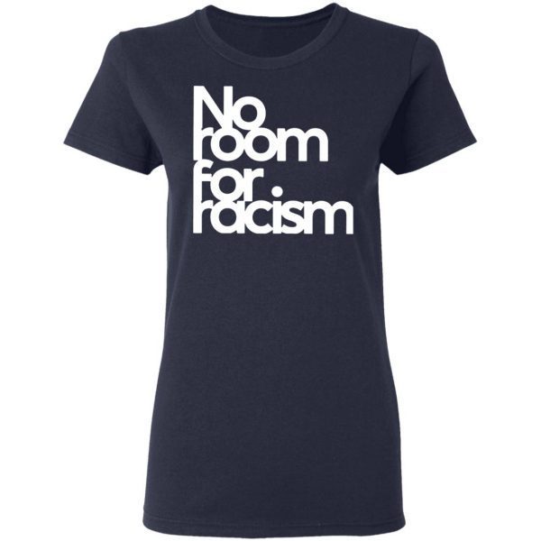 No Room For Racism T-Shirt