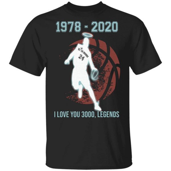 Black Mamba 1978 2020 I love you 3000 legends T-Shirt