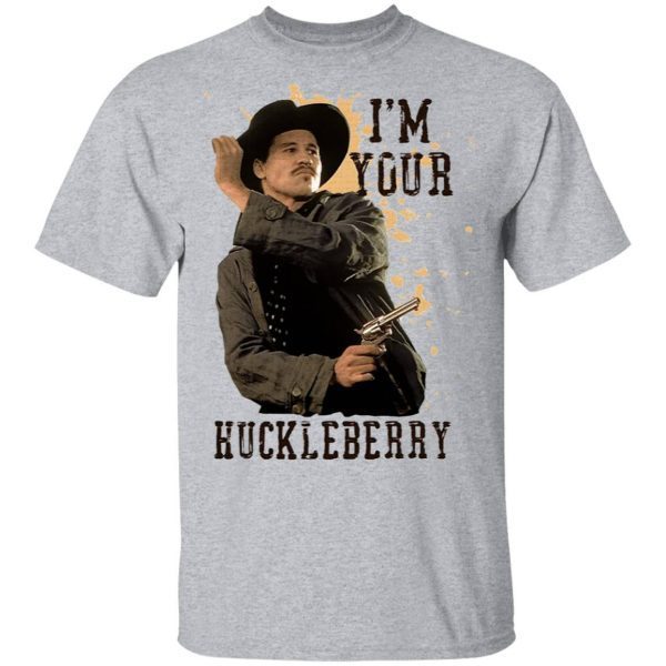 I'm Your Huckleberry T-Shirt - Image 5