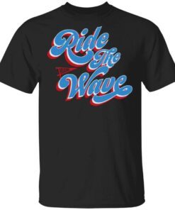 Ride The Wave Breakingt T-Shirt