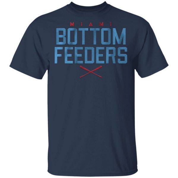 Bottom feeders T-Shirt