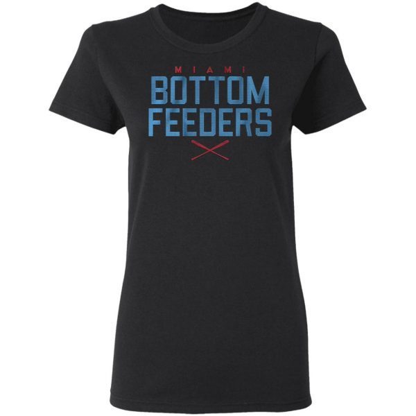 Bottom feeders T-Shirt