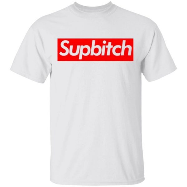 Supbitch T-Shirt