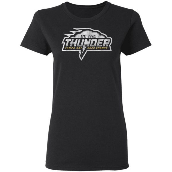 Be the thunder champs T-Shirt