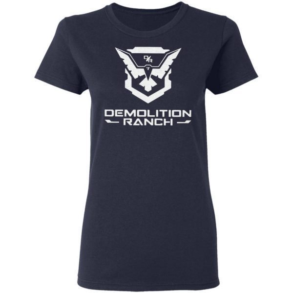demolition ranch t shirt